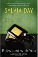 Sylvia Day Entwined with You A Crossfire Novel Paperback 