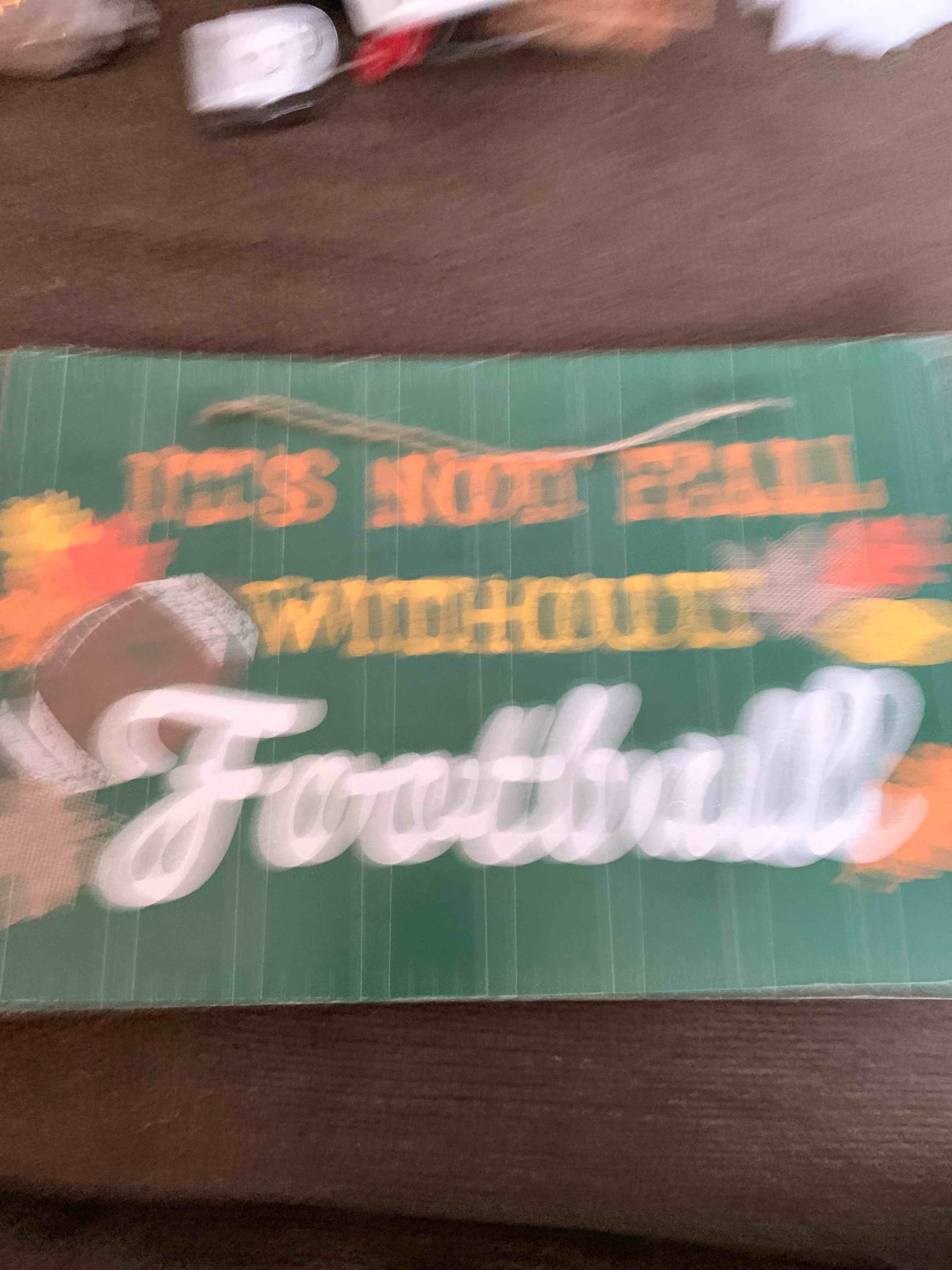 Condition photo showing Good Condition for Fall Football Sign,  8-1/2” X 13-1/2”