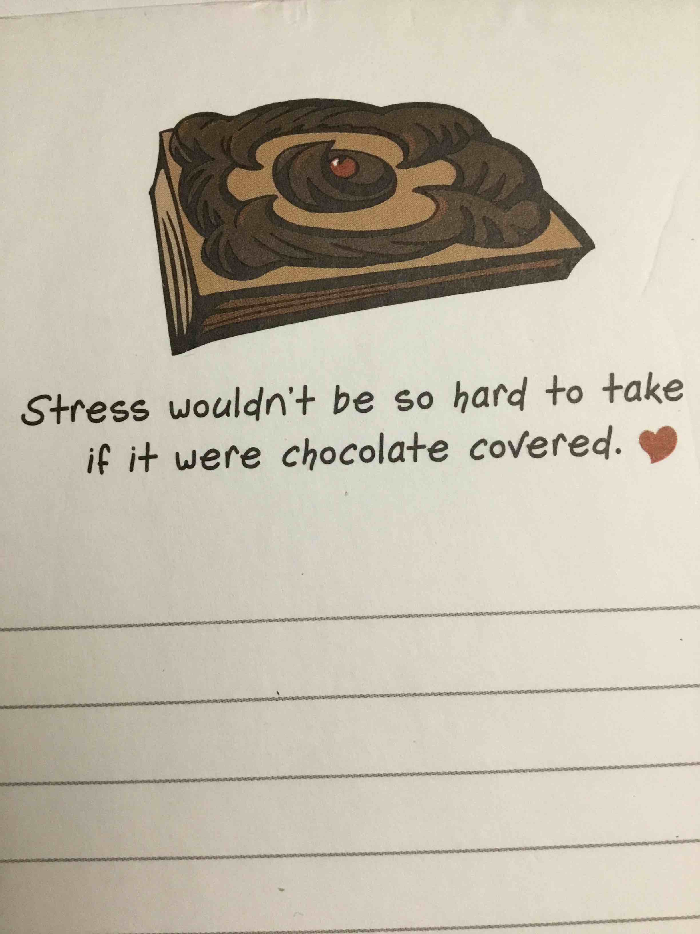 Stress and chocolate notepad 