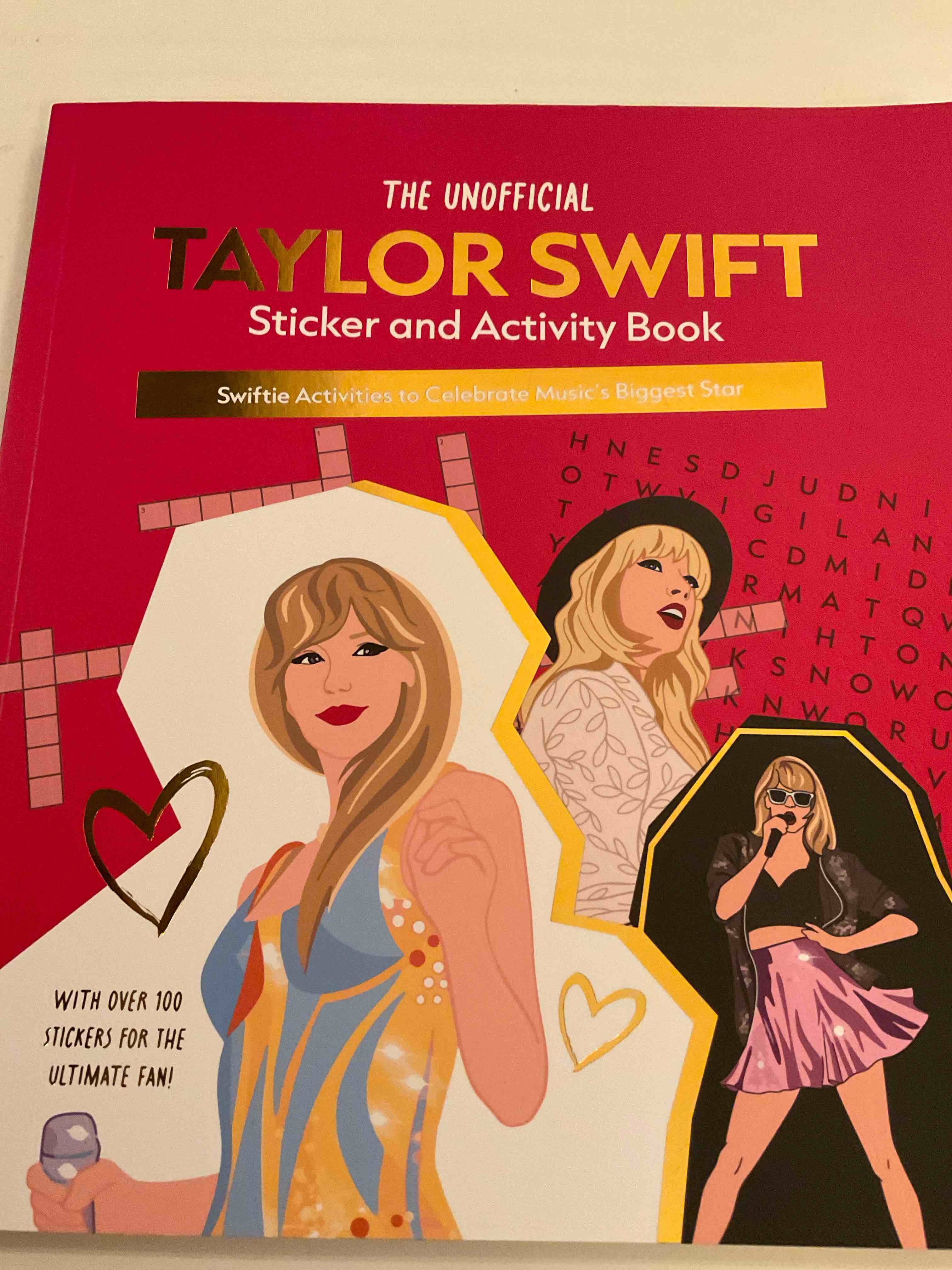 The Unofficial Taylor Swift Sticker and Activity Book: Swiftie Activities to Celebrate Music's Biggest Star - With Over 100 Stickers for the Ultimate Fan!