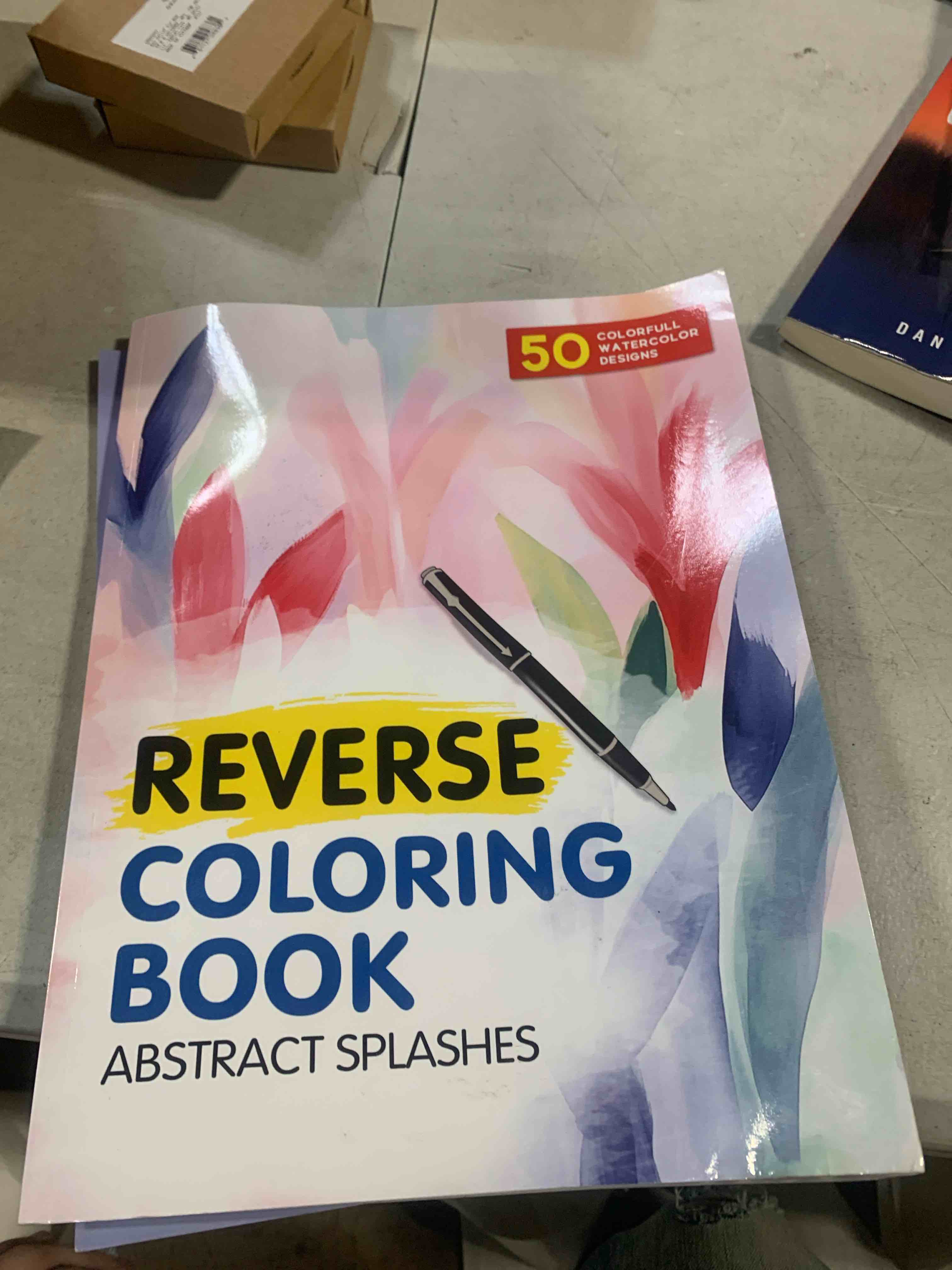 Reverse Coloring Book: Abstract Splashes 
