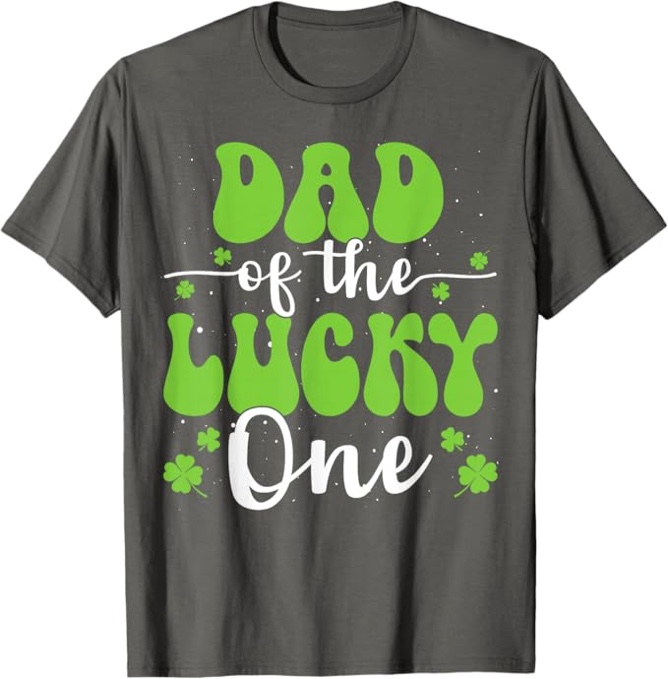 Large Dad of the Lucky One Girst Birthday St Patrick’s Day T-shirt