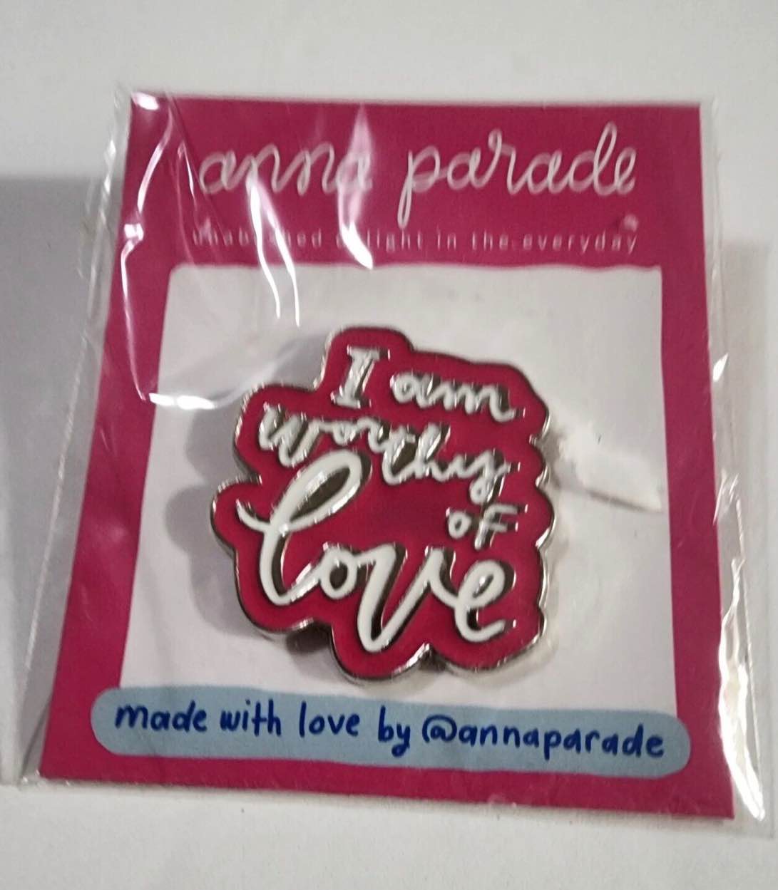 anna parade I am worthy of Love enamel Pin Pink & White LGBTQ+