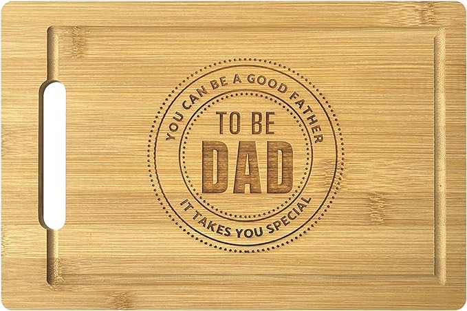 WEIMEILD To Be Dad Bamboo Cutting Board For Fathers, Best Dad Ever Gift Birthday Kitchen Decor Engraved Cutting Boards With Juice Groove, For Serving Tray 8"x12"(FCB-1)