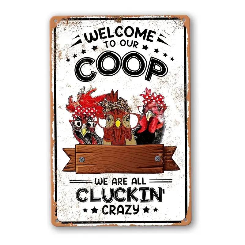 Chicken Coop Signs Welcome To Our Coop We Are All Cluckin Crazy Sign Chicken Signs For Coop Funny Outdoor Chicken Home Decor Chicken Stuff For Coop Metal Sign Chicken Coop Farm Tin Sign 8x12 Inch…