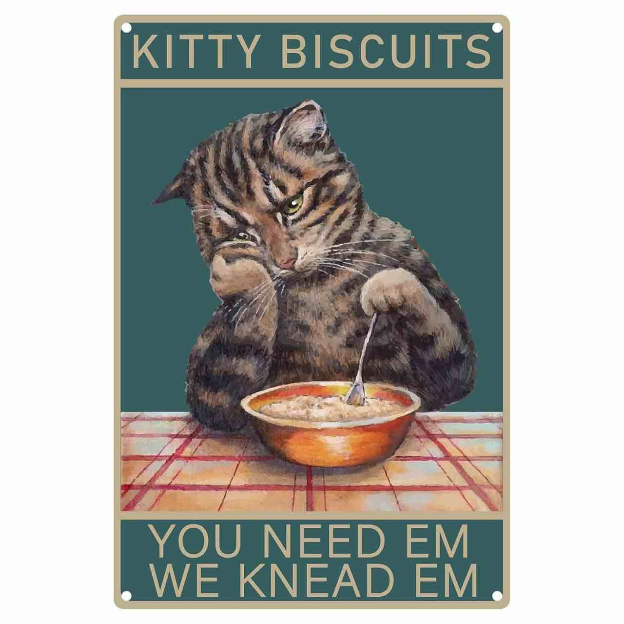 CREATCABIN Cat Tin Sign Kitty Biscuits Sign Vintage We Knead Em You Need Em Metal Tin Sign Retro Poster for Home Kitchen Bathroom Wall Decor 8 x 12 Inch