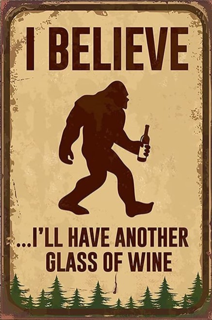Bigfoot I Believe I'll Have Another Glass of Wine Vintage Wall Decor for Room Decor Metal Sign 8x12 Inch