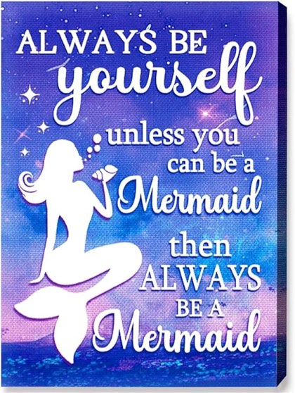 Always Be Yourself Canvas Wall Art, Mermaid Lovers Inspirational Quote Canvas Framed Décor Ready To Hang For Girls Bedroom Nursery Dorm Bathroom Wall Décor 12" X 15"
