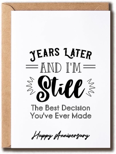 “30 Years Later and I’m Still The Best Decision You’ve Ever Made” Anniversary Card for Wife/Husband’s 30th 