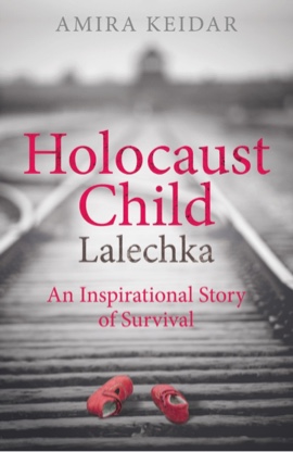 Holocaust Child : Lalechka - An Inspirational Story of Survival