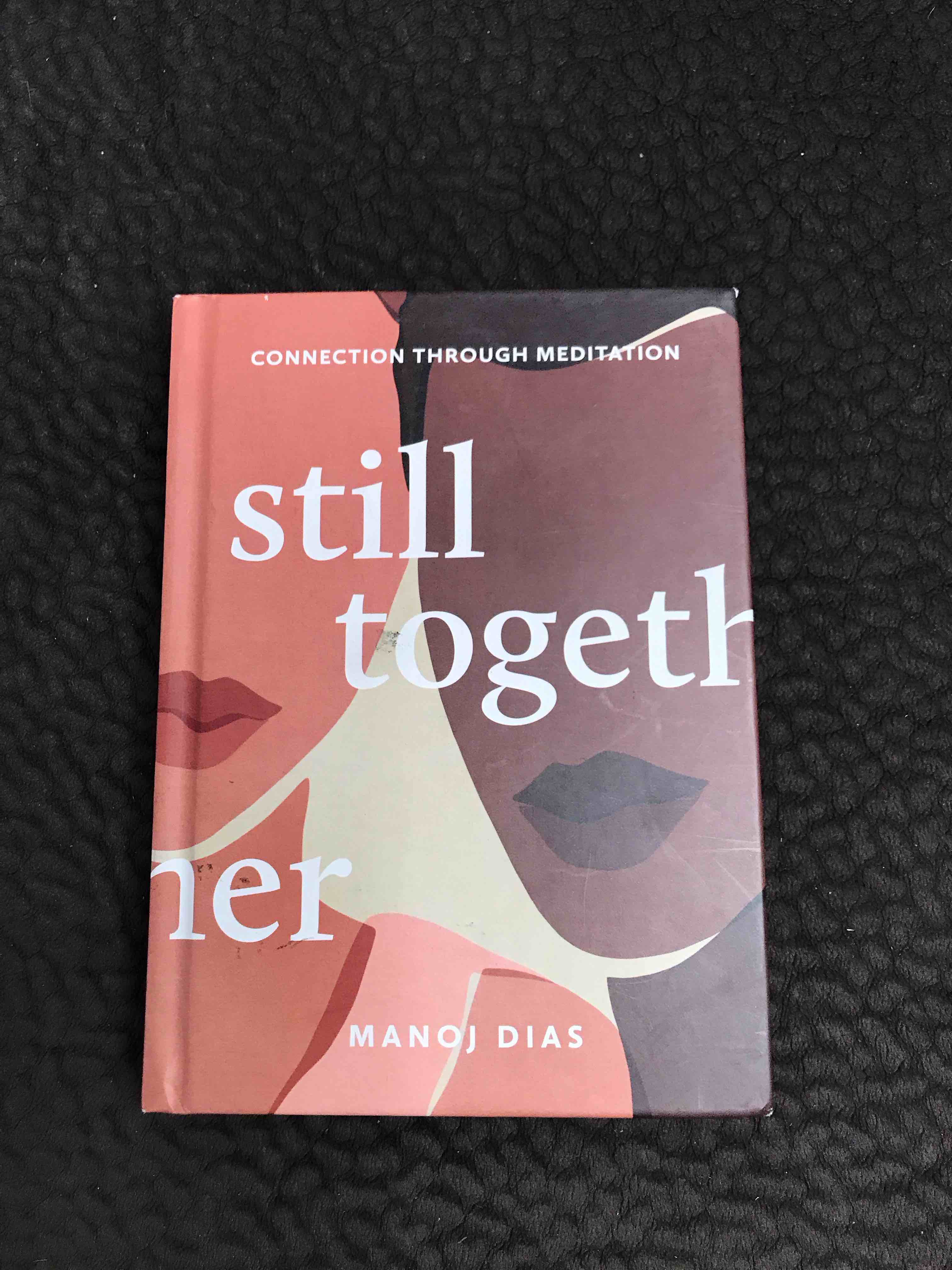 Still Together: Connection through meditation