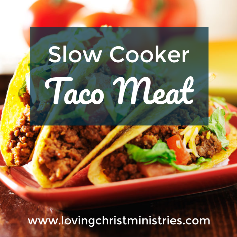Slow Cooker Taco Meat Recipe for Large Groups Loving Christ