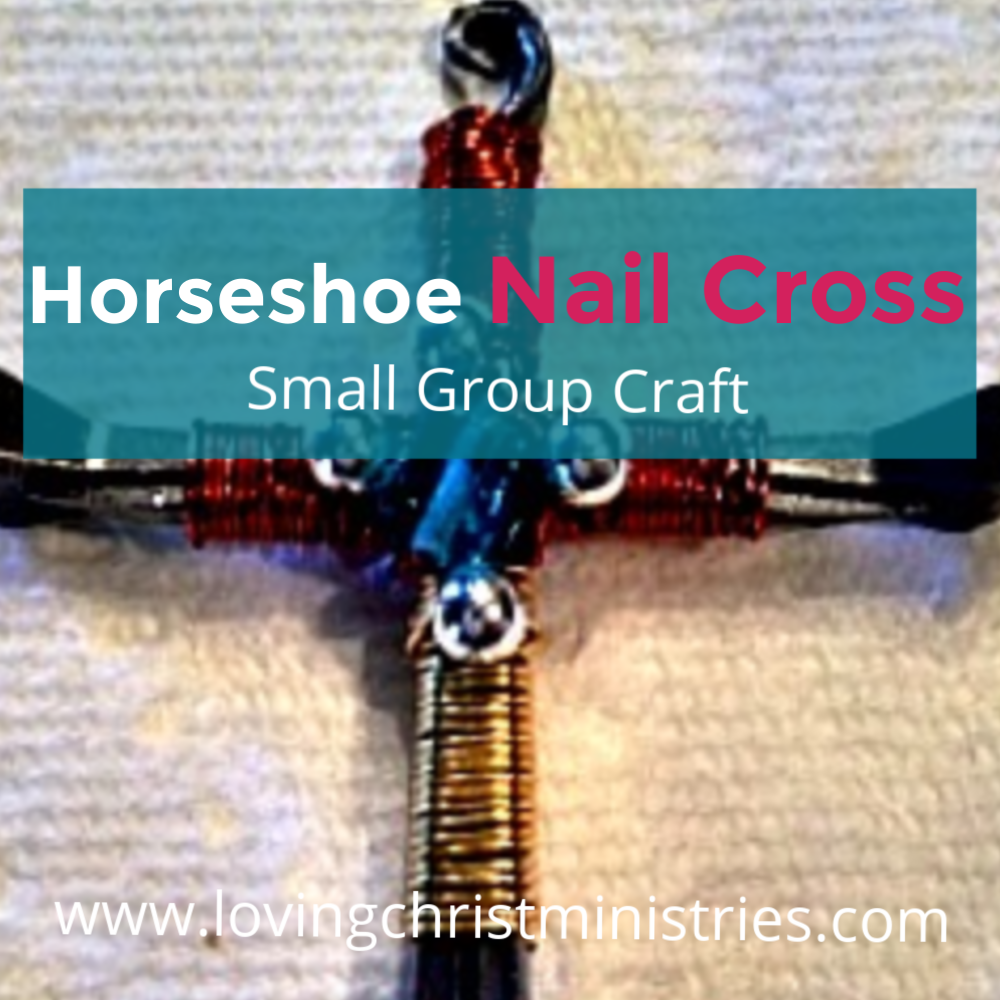 How to Make a Horseshoe Nail Cross Women's Retreat Resources A