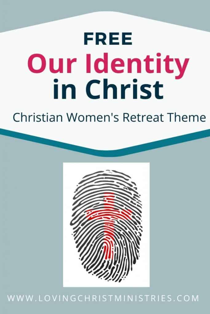 Our Identity in Christ Free Retreat Theme - A Loving Christ