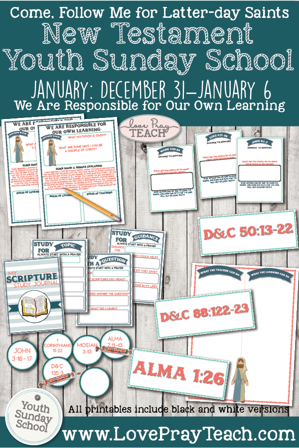 2019 Come, Follow Me- Youth Sunday School: January, We Are Responsible for Our Own Learning