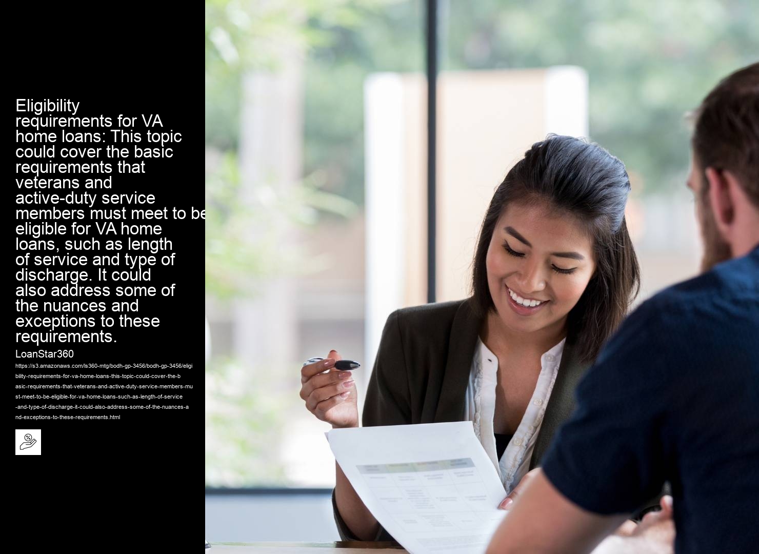 Eligibility requirements for VA home loans: This topic could cover the basic requirements that veterans and active-duty service members must meet to be eligible for VA home loans, such as length of service and type of discharge. It could also address some of the nuances and exceptions to these requirements.