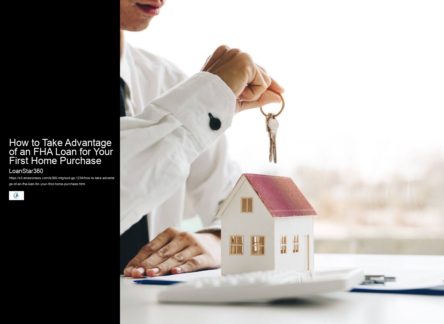How to Take Advantage of an FHA Loan for Your First Home Purchase 