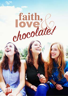 Faith, Love & Chocolate