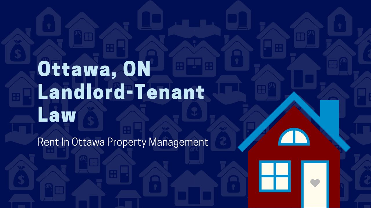 Ontario Landlord Tenant Law Landlord Guide Rent In Ottawa