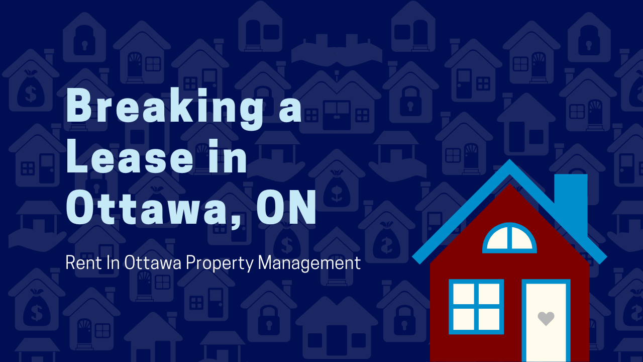 Breaking a Lease in OntarioKnow Your Rights Rent In Ottawa