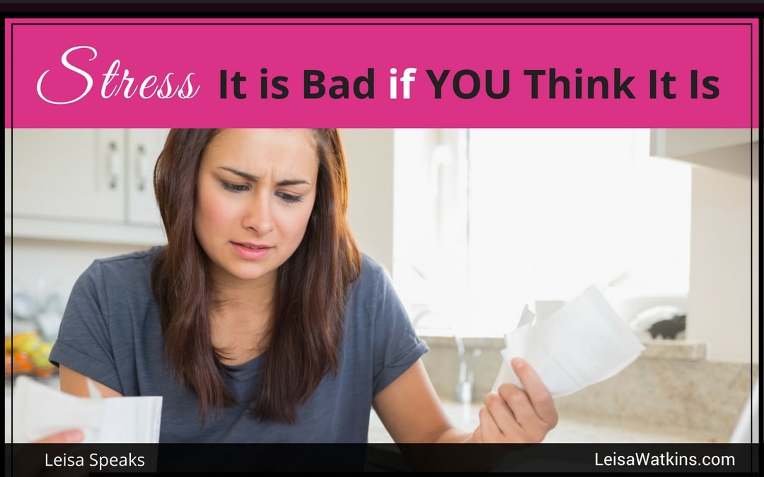 Is Your Stress Level Killing You? New Studies Say No!