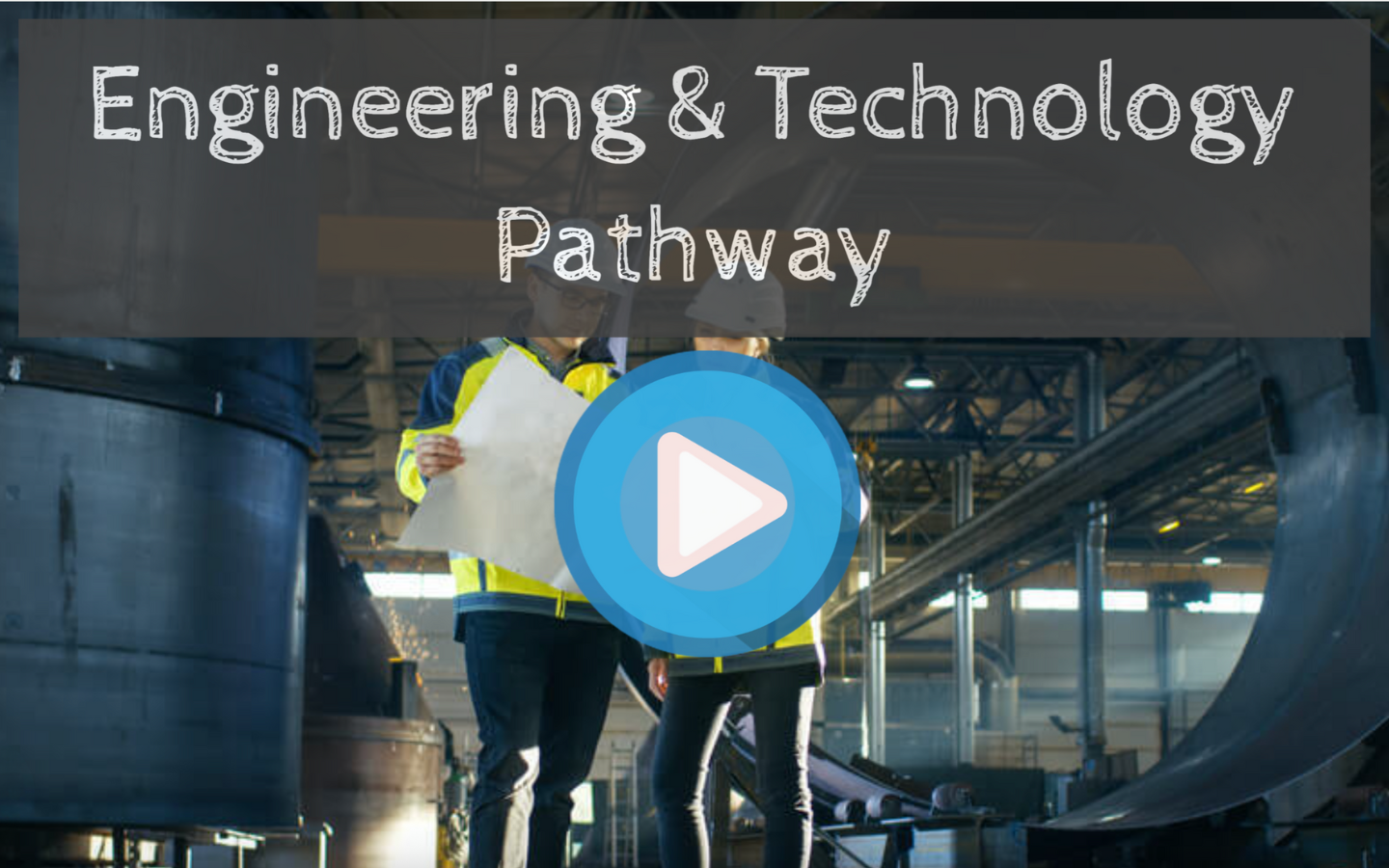 Engineering & Technology Pathway