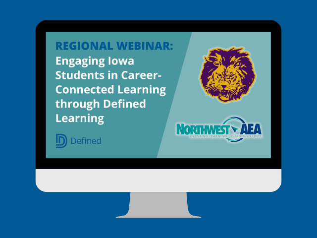 Engaging Iowa Students in Career-Connected Learning through Defined Learning