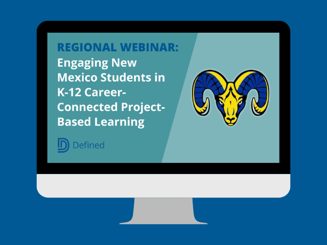 Regional Webinar: Engaging New Mexico Students in K-12 Career-Connected ...