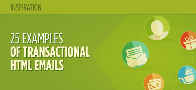 25 Excellent Examples of Transactional HTML Emails - MailBakery