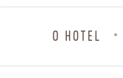 O Hotel
