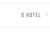 O Hotel
