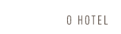 O Hotel