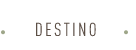 Destino