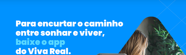 Para encurtar o caminho entre sonhar e viver, baixe o app do Viva Real.