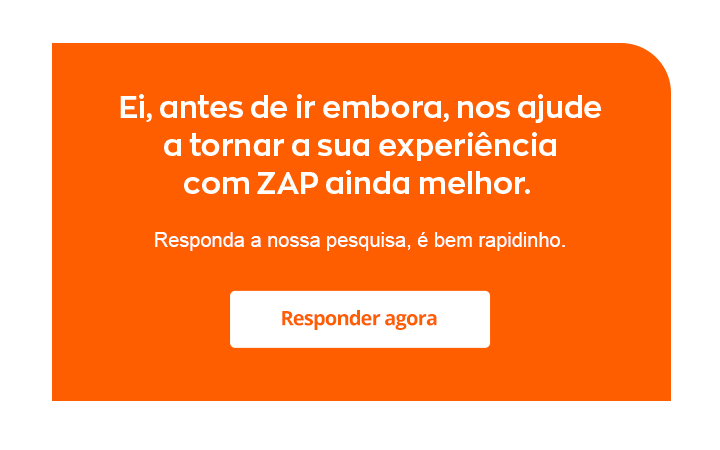  Responda a nossa pesquisa, é bem rapidinho. 