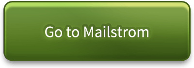 Go To Mailstrom Now