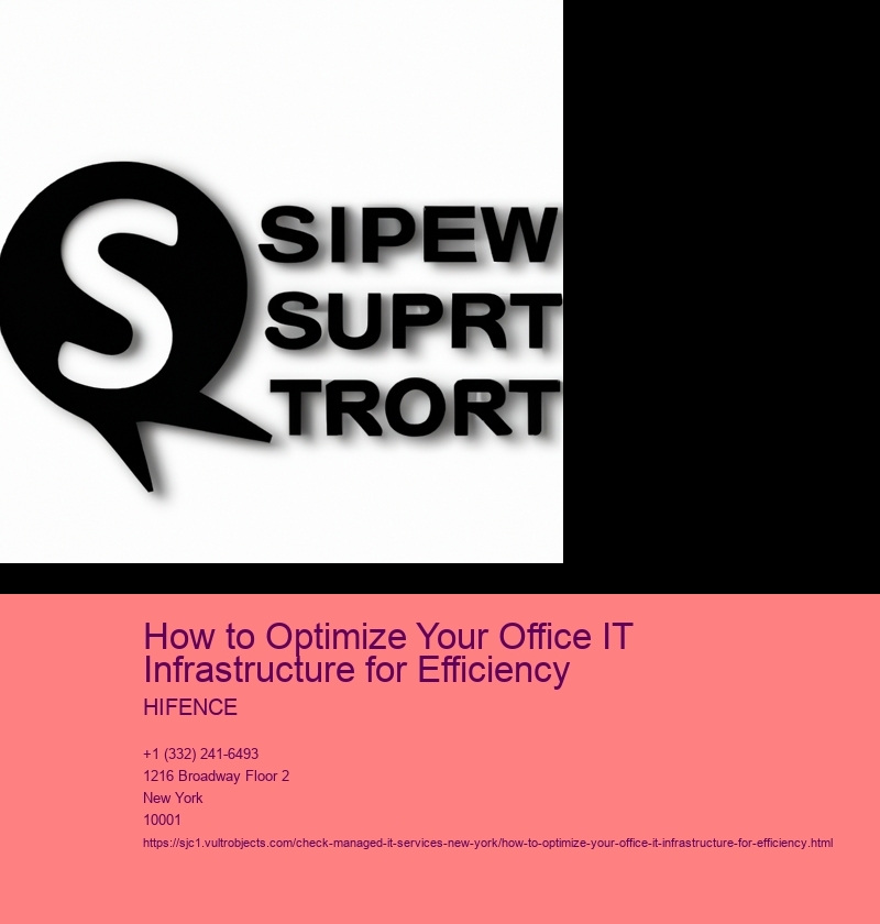 How to Optimize Your Office IT Infrastructure for Efficiency