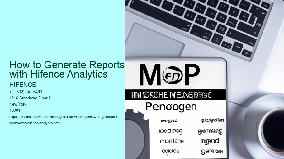 How to Generate Reports with Hifence Analytics