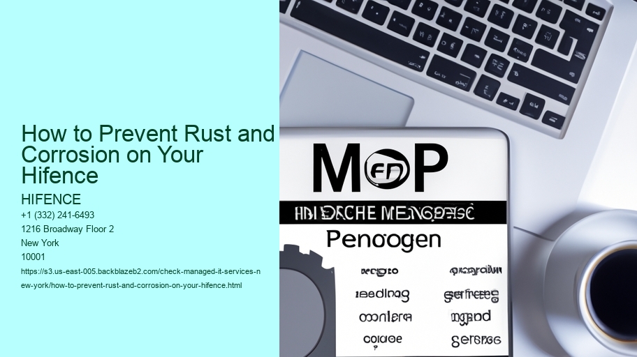 How to Prevent Rust and Corrosion on Your Hifence