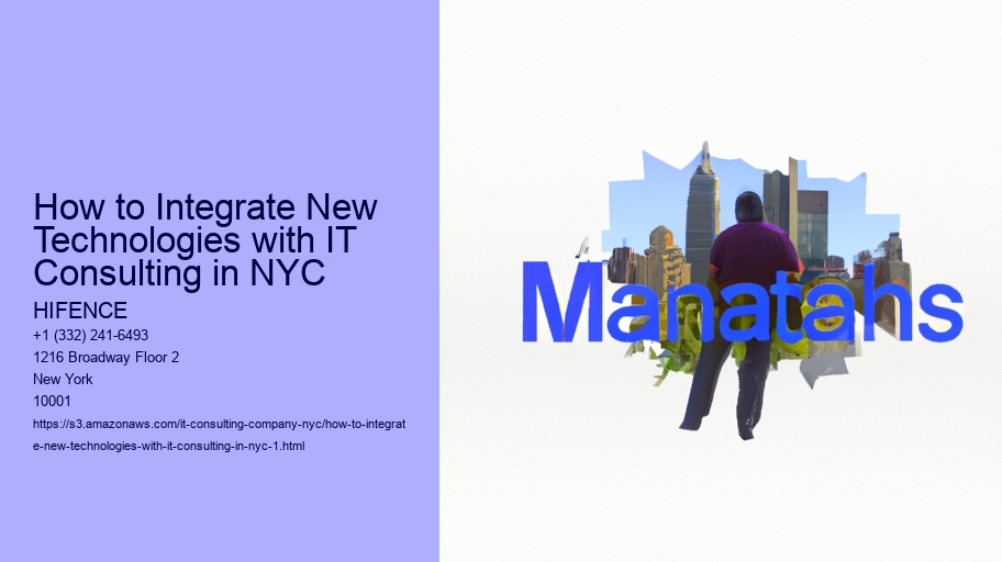 How to Integrate New Technologies with IT Consulting in NYC