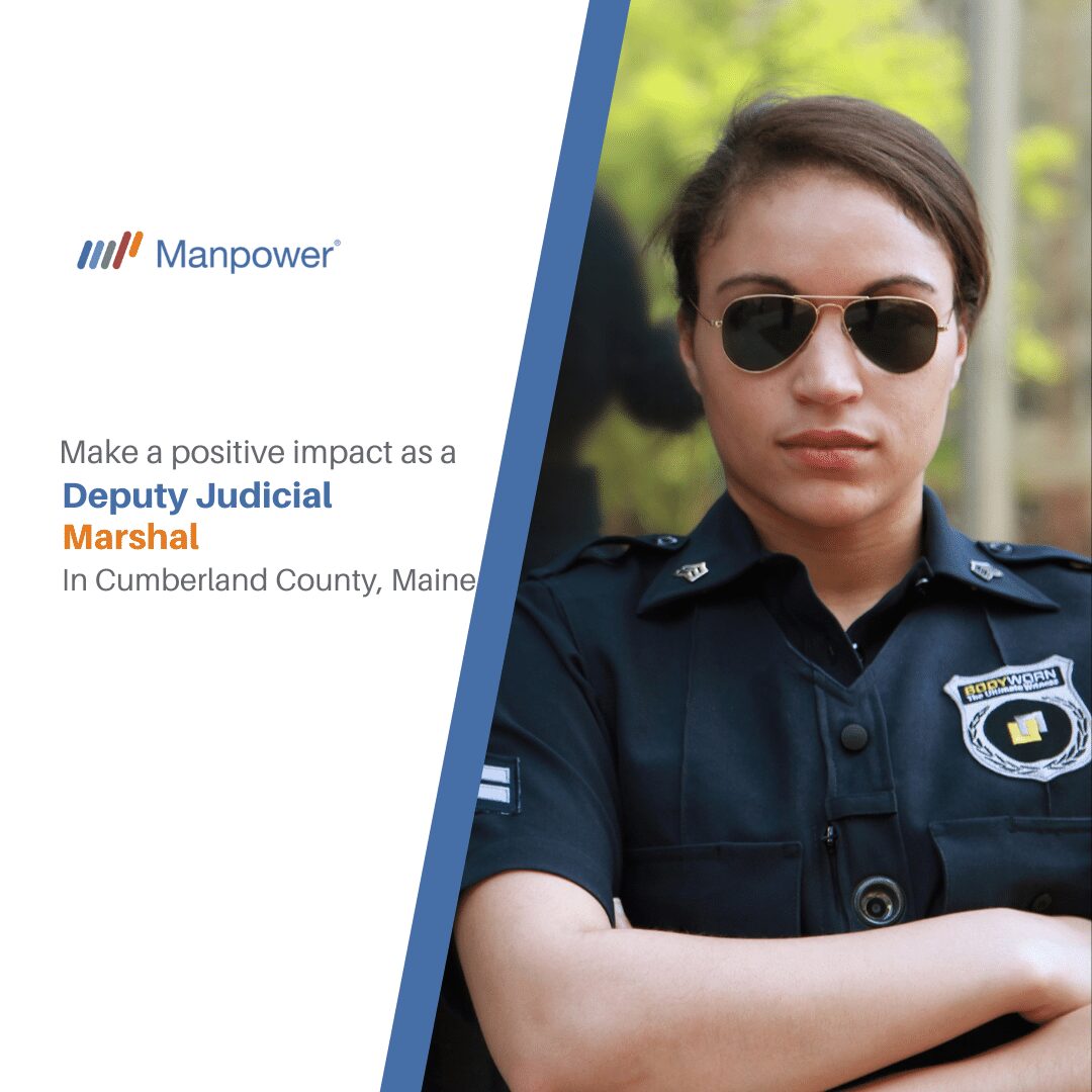 Deputy Judicial Marshal in Cumberland County, Maine Manpower Maine