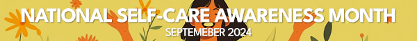 National Self-Care Awareness Month