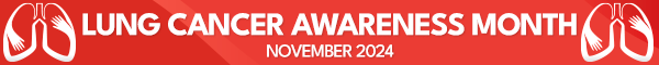 Lung Cancer Awareness Month November 2024