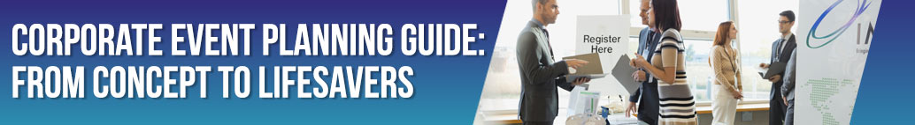 Corporate Event Planning Guide: From Concept to Lifesavers