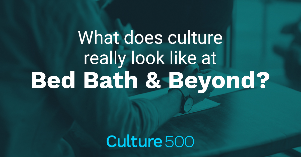 How Employees Talk About Culture at Bed Bath & Beyond Culture500
