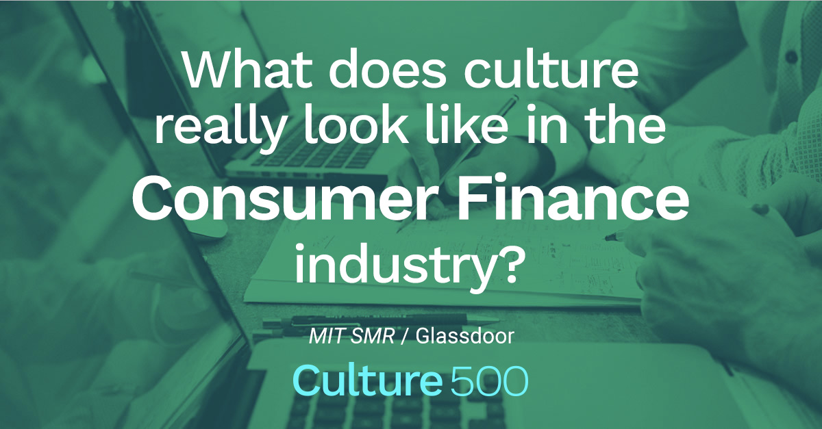 How Culture Rates in the Consumer Finance industry Culture500 MIT
