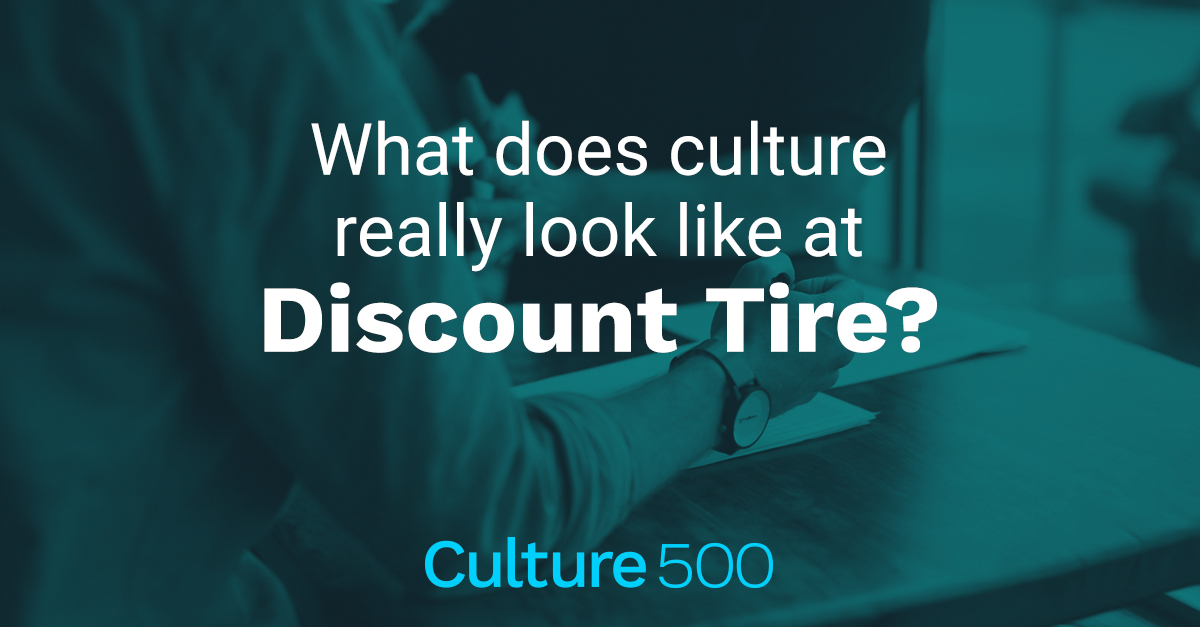 How Employees Talk About Culture at Discount Tire Culture500 MIT