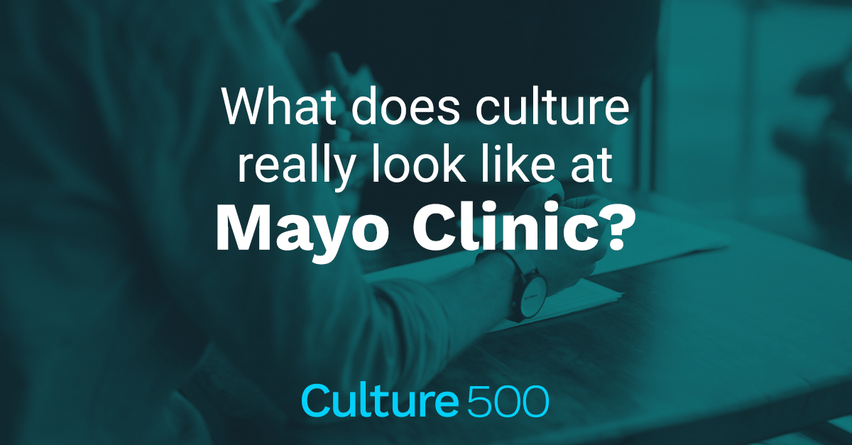 How Employees Talk About Culture at Mayo Clinic Culture500 MIT