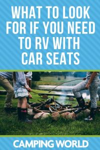 What to look for if you need to RV with car seats