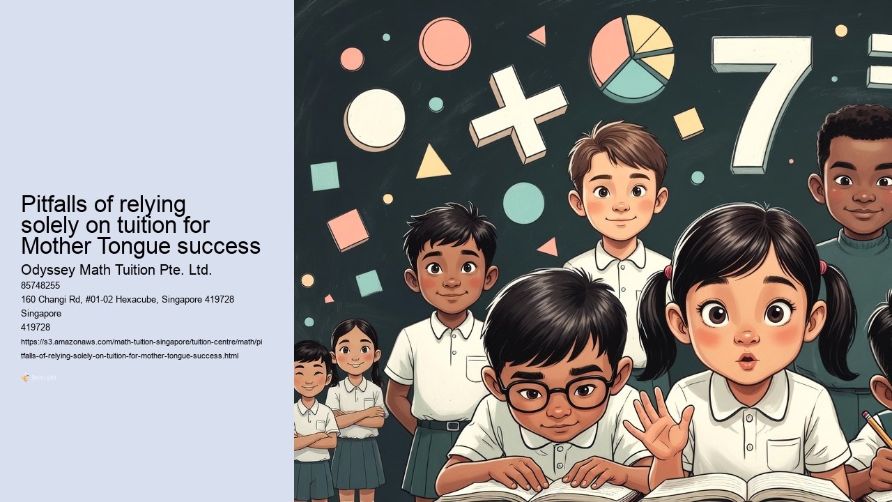 Pitfalls of relying solely on tuition for Mother Tongue success